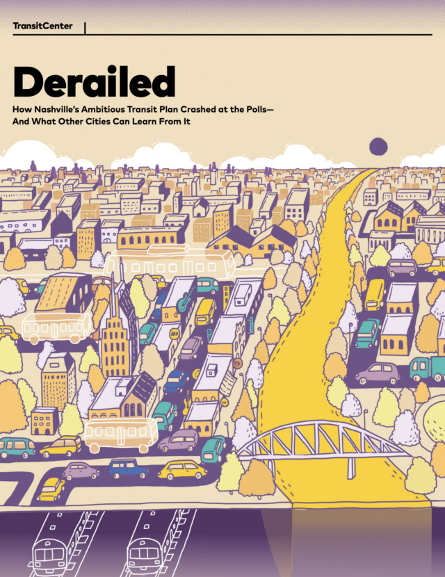 Image for: Derailed: How Nashville’s Ambitious Transit Plan Crashed at the Polls—And What Other Cities Can Learn From It