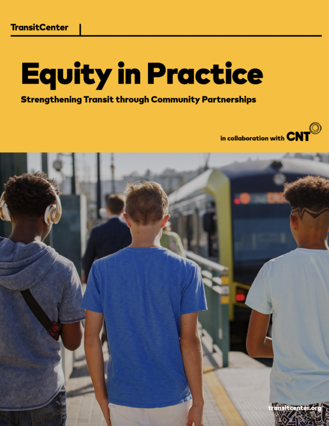 Image for: Equity in Practice: Strengthening Transit Through Community Partnerships